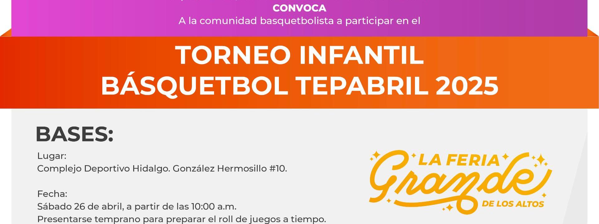 Convocatoria Torneo Infantil de Básquetbol Tepabril 2025