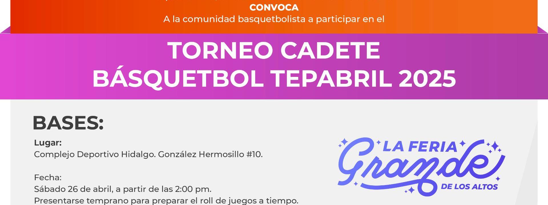 Convocatoria Torneo Cadete de Básquetbol Tepabril 2025