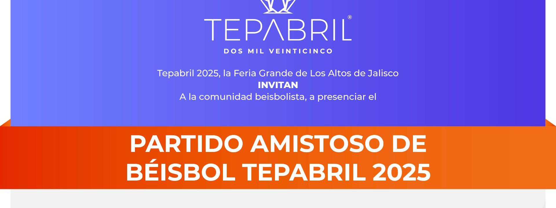 Partido amistoso de béisbol Tepabril 2025