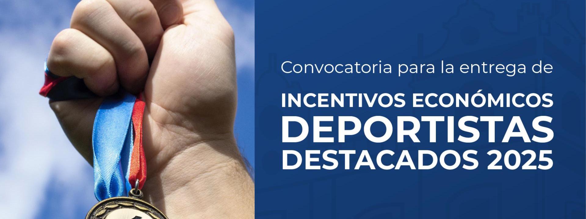 Convocatoria abierta para la Entrega de Incentivos Económicos a los Deportistas Destacados 2025